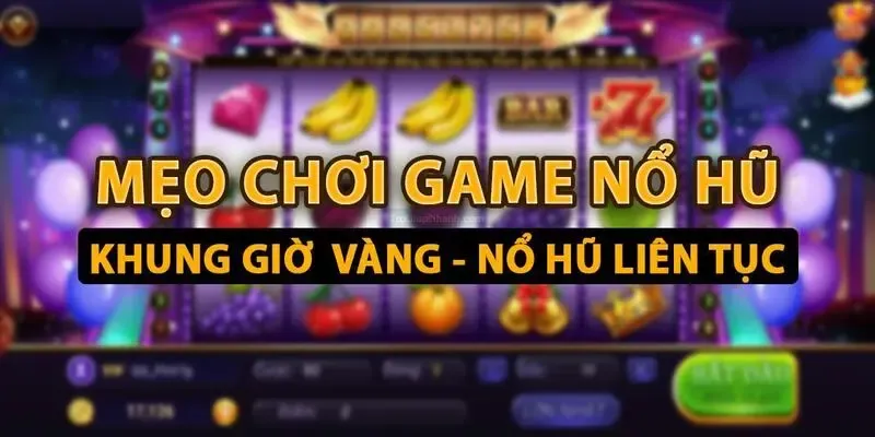 Quay hũ khung giờ vàng trúng jackpot cực lớn 