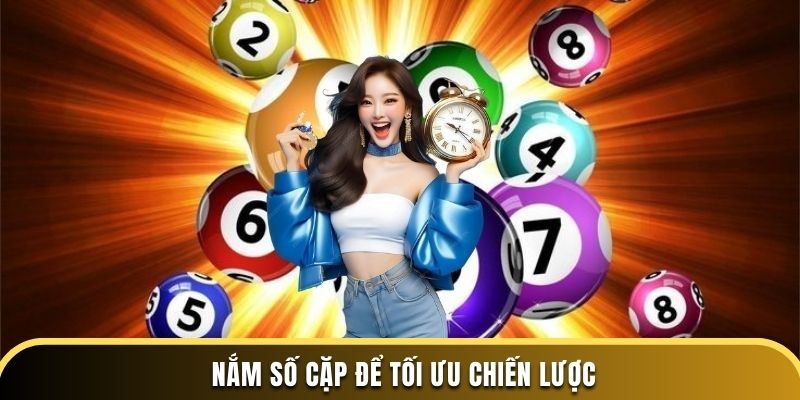Nắm số cặp để tối ưu chiến lược