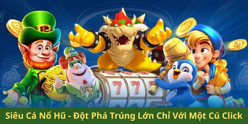 Siêu Cá Nổ Hũ